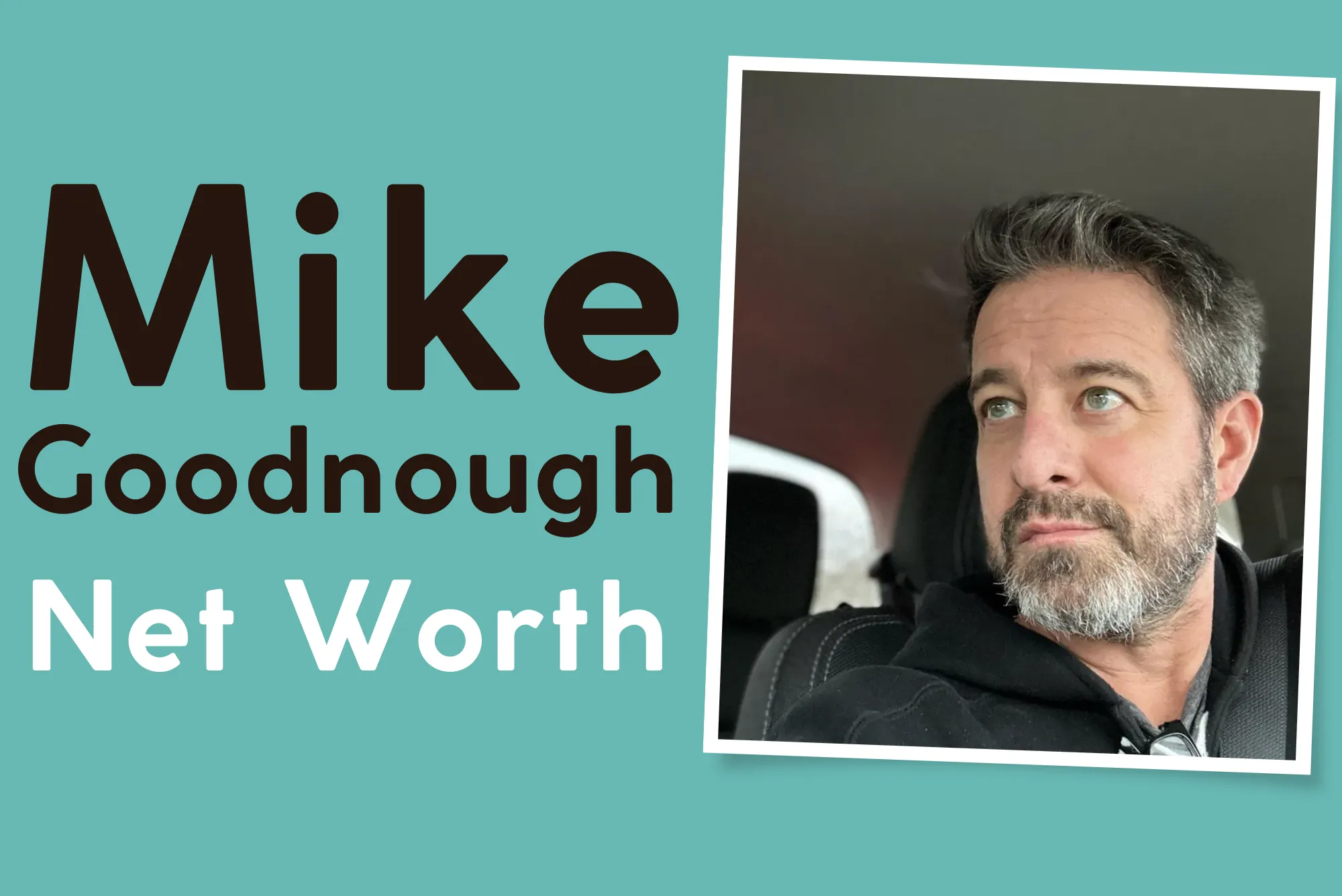 Mike Goodnough Net Worth